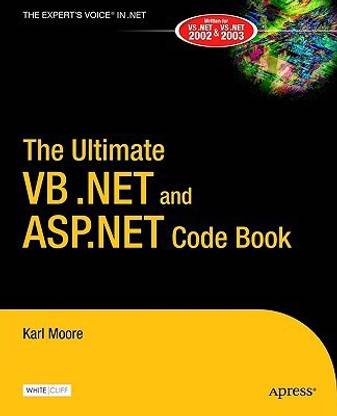 The Ultimate VB .NET and ASP.NET Code Book 1st Edition