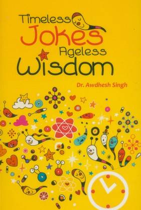 Timeless Jokes Ageless Wisdom