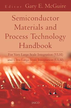 Semiconductor Materials and Process Technology Handbook