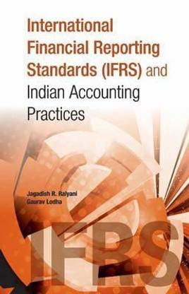 International Financial Reporting Standards (IFRS) & Indian Accounting Practices