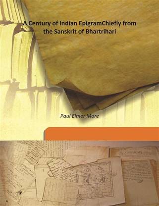 A Century Of Indian Epigramchiefly From The Sanskrit Of Bhartrihari
