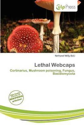 Lethal Webcaps