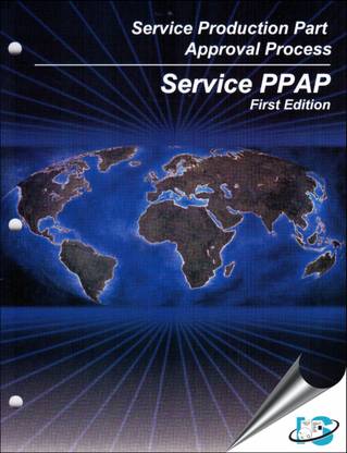 Service Production Part Approval Process (Service PPAP), 1st Edition