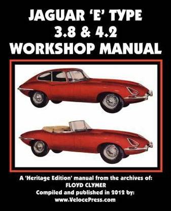 Jaguar E-Type 3.8 & 4.2 Workshop Manual