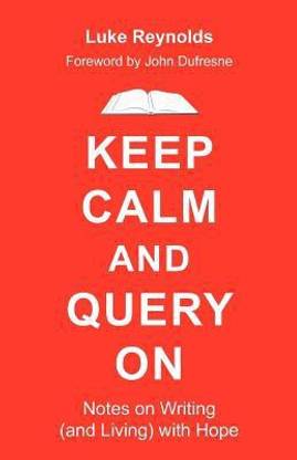 Keep Calm and Query On