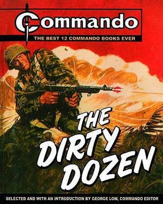 "Commando": The Dirty Dozen