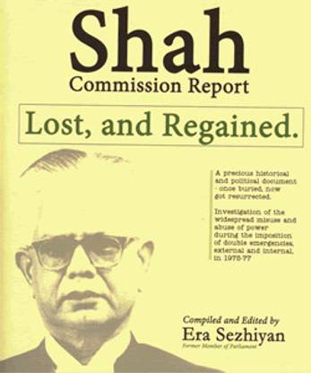 Shah Commission Report: Lost and Regained Era Sezhiyan Edition