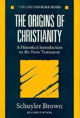 The Origins of Christianity 2nd Revised edition Edition