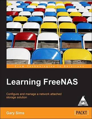 Learning Free NAS: Configure and manage a network attached storage solution