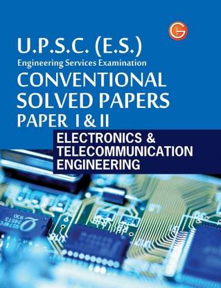 U.P.S.C. (E.S.) Engineering Services Examination Electronics & Telecommunication Engineering