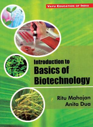 Introduction To Basics Of Biotechnology