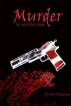 Murder By Any Other Name