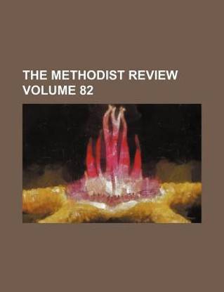 The Methodist Review Volume 82