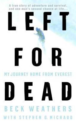 Left for Dead  - My Journey Home from Everest