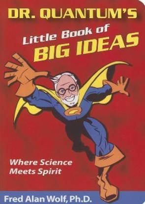 Dr. Quantum's Little Book of Big Ideas