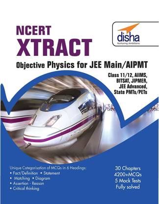 Ncert Xtract Objective Physics for Jee Main, Aipmt, Class 11/ 12, Aiims, Bitsat, Jipmer, Jee Adv, State Pmts/ Pets 1 Edition