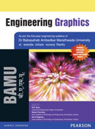 Engineering Graphics : For Dr. Babasaheb Ambedkar Marathwada University (BAMU)