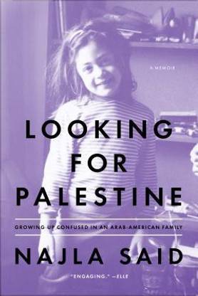 Looking for Palestine  - Growing Up Confused in an Arab-American Family