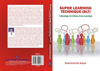 Super Learning Techniques (SLT): A Strategy for Stress Free Learning