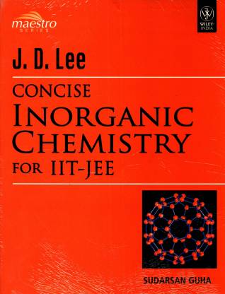 J.D. Lee Consise Inorganic Chemistry for IIT-JEE