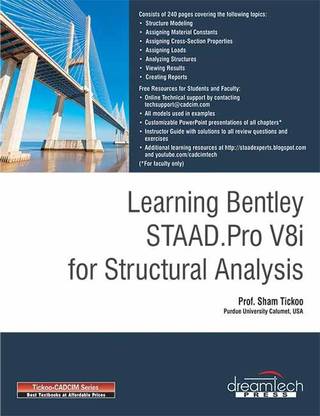 Learning Bentley Staad.Pro V8i for Structural Analysis