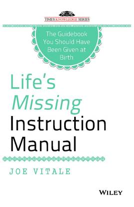 Life's Missing Instruction Manual