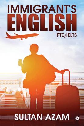 Immigrant's English  - PTE/IELTS