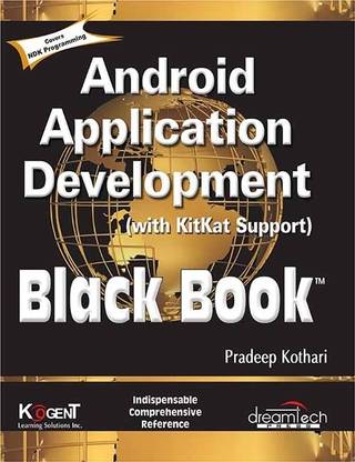 Android Application Development (with Kitkat Support), Black Book