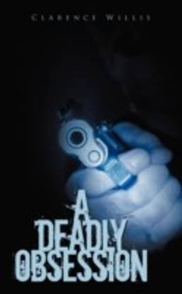 A Deadly Obsession