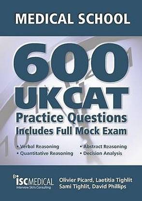 Get into Medical School: 600 UKCAT Practice Questions