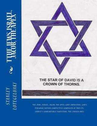 The Jews, Israel, Jacob, The Apex