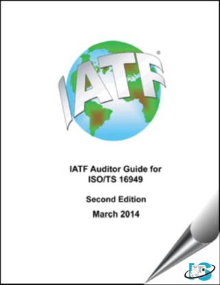IATF Auditor Guide for ISO/TS 16949, 2nd Edition