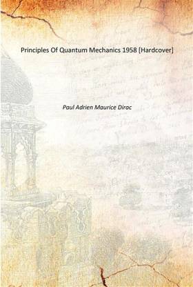Principles Of Quantum Mechanics 1958 [Hardcover]