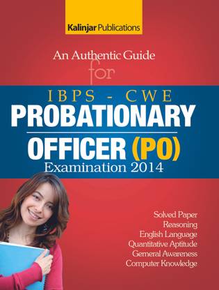 An Authentic Guide for IBPS - CWE Probationary Officer (PO) Examination 2014 2nd  Edition