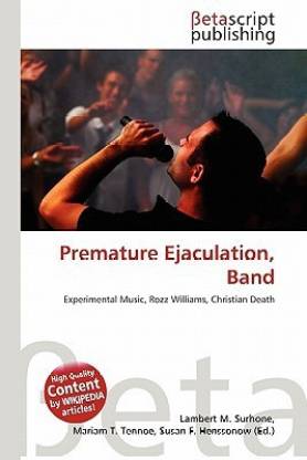 Premature Ejaculation, Band