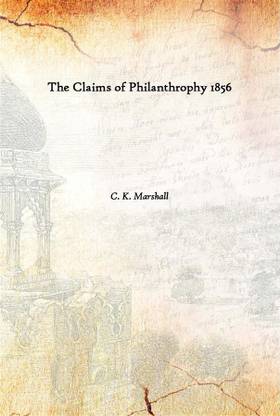 The Claims Of Philanthrophy 1856