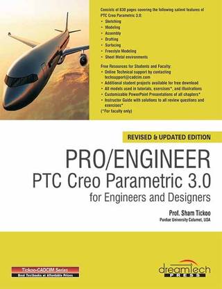 Pro/Engineer Ptc Creo Parametric 3.0 for Engineers and Designers, Revised & Updated Ed.