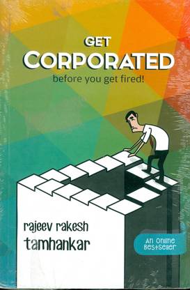 Get Corporated before You Get Fired!