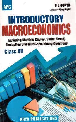 Introductory Macroeconomics Class XII B L Gupta(Apc)