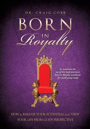 Born in Royalty