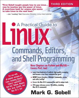 A Practical Guide to Linux Commands, Editors and Shell Programming 3rd  Edition