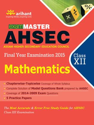 Exam Master AHSEC (Assam Higher Secondary Education Council) Mathematics Class 12th (Old Edition) 1st  Edition