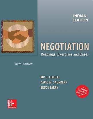 Negotiation: Readings, Exercises and Cases