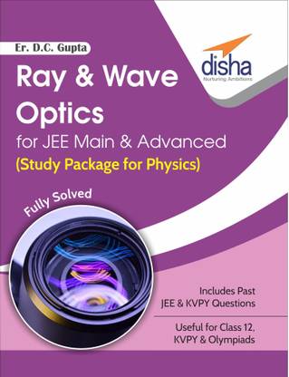 Ray & Wave Optics for Jee Main & Advanced (Study Package for Physics)