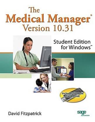 The Medical Manager Student Edition Version 10.31 [With Flash Drive]