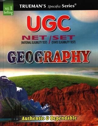 Trueman's NTA UGC NET/SET Geography | Covers 3800+ MCQ's with Answers & Important Solutions | For Examination June 2024 2023 Edition