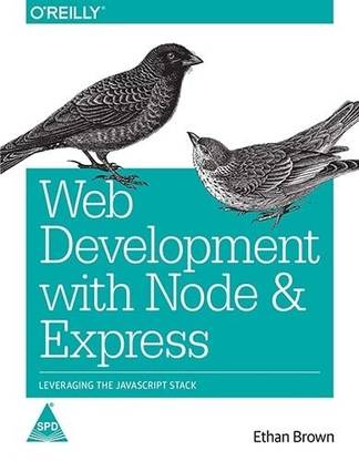 Web Development with Node and Express  - Leveraging the JavaScript Stack 1 Edition
