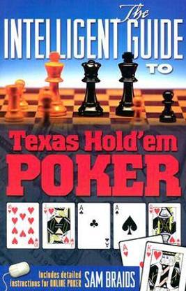 The Intelligent Guide to Texas Hold'em Poker