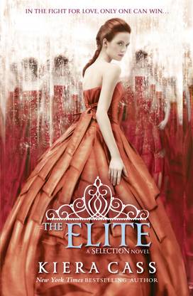 The Elite : A Selection Novel  - A Selection Novel