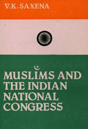 Muslims & the Indian National Congress